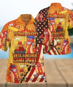 It’s Not A Party Until A Weiner Comes Funnt Hawaiian Shirt