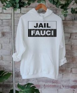 Jail Fauci Shirt Dr. Anthony Fauci T Shirt