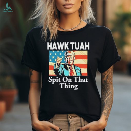 Jane Coaston Donald Trump Hawk Tuah Spit On That Thing Shirt