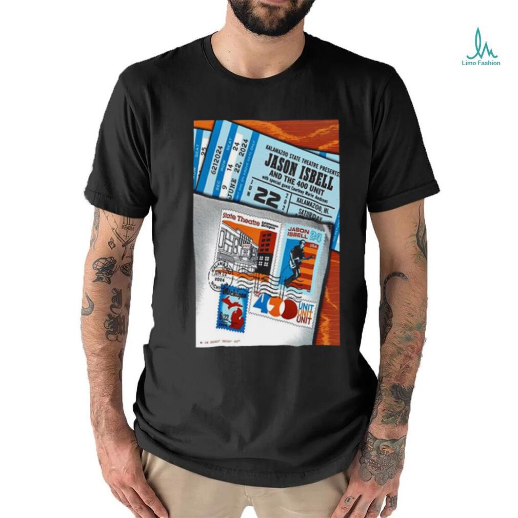 Jason Isbell And The 400 Unit Jun 22 2024 Kalamazoo State Theatre Kalamazoo MI Poster Shirt Jason Isbell And The 400 Unit Jun 22 2024 Kalamazoo State Theatre Kalamazoo MI Poster Shirt