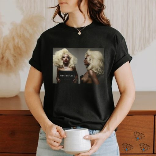 Jax Briggs Shannade Clermont That Bitch Mugshot Shirt