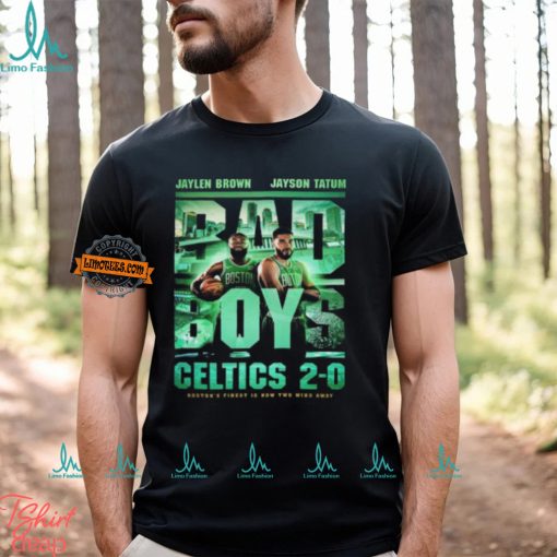 Jaylen Brown And Jayson Tatum Bad Boys Boston Celtics Is Now Two Wins Away Unisex T Shirt