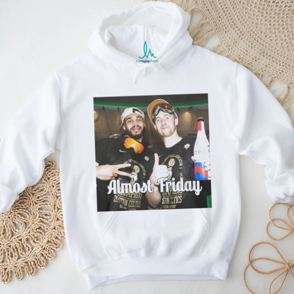 Jayson Tatum And Sam Hauser Almost Friday Shirt Jayson Tatum And Sam Hauser Almost Friday Shirt