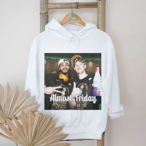Jayson Tatum And Sam Hauser Almost Friday Shirt