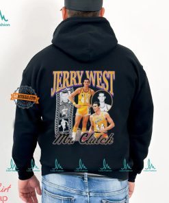 Jerry West Mr Clutch You Can’t Get Much Done In Life 1938 2024 shirt