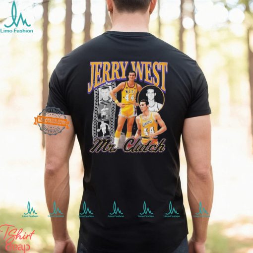 Jerry West Mr Clutch You Can’t Get Much Done In Life 1938 2024 shirt