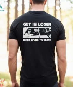 Jerry garcia get in loser were going to space shirt
