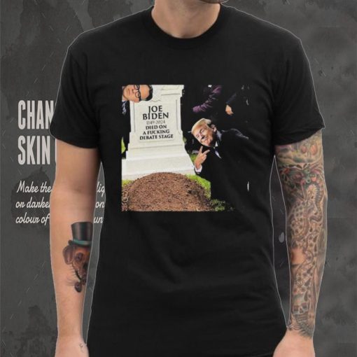 Joe biden 1149 2024 died on a fucking debate stage shirt