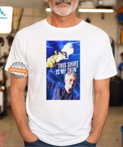 José Mourinho This Shirt Is My Skin Unisex T Shirt