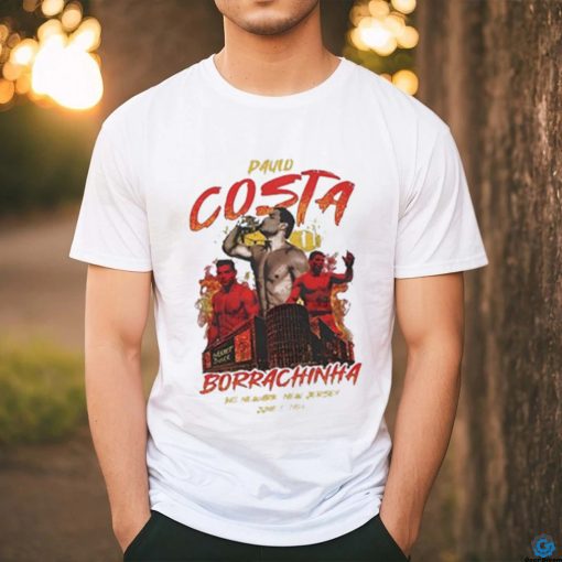 June 1 2024 Paulo Costa At Borrachinha T Shirt