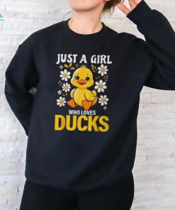 Just A Girl Who Loves Ducks Girl Cute Duck T Shirt