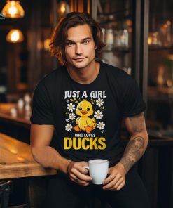 Just A Girl Who Loves Ducks Girl Cute Duck T Shirt
