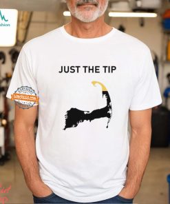 Just The Tip P Town Shirt