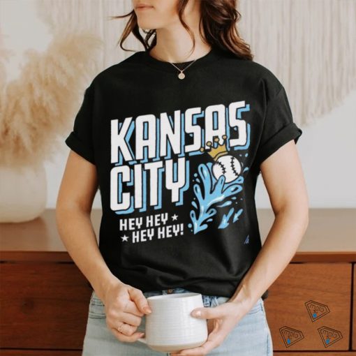 Kansas City Royals Hey Hey Hey Hey Shirt