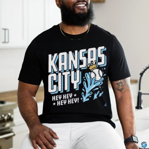 Kansas City Royals Hey Hey Hey Hey Shirt