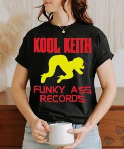 Kool Keith Funky Ass Records Shirt