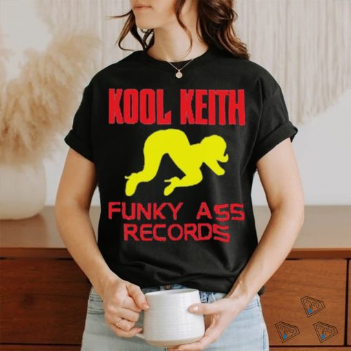 Kool Keith Funky Ass Records Shirt