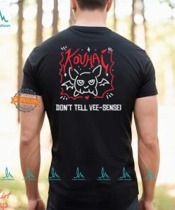 Kouhai Don’T Tell Vee Sensei t shirt