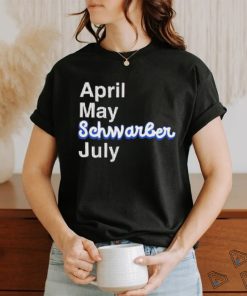 Kyle Schwarber April May Schwarber July shirt