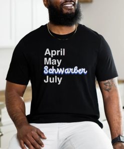 Kyle Schwarber April May Schwarber July shirt