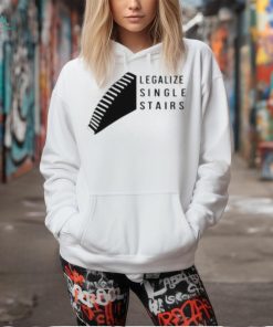 Legalize Single Stairs Shirt