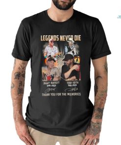 Legends Never Die Jimmy Buffett 1946 2023 & Toby Keith 1961 2024 Thank You For The Memories T Shirt