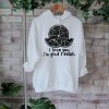 Official Something Good Will Happen To You Today T shirt