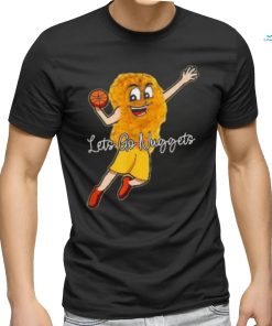 Lets Go Nuggets – Chicken Nugget Basketball Player Shirt