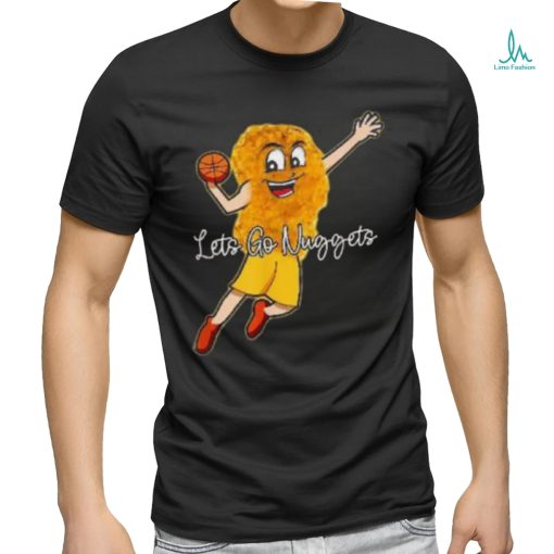 Lets Go Nuggets – Chicken Nugget Basketball Player Shirt