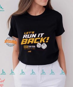 Let's Run It Back! Beat San Fran T Shirt