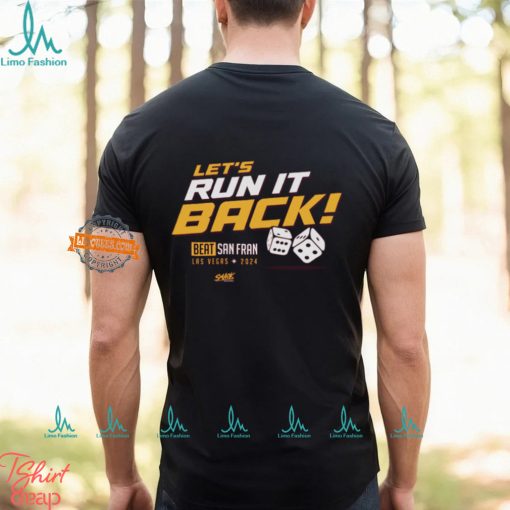 Let’s Run It Back!   Beat San Fran T Shirt