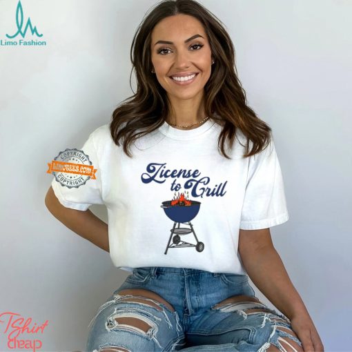 License To Grill Shirts