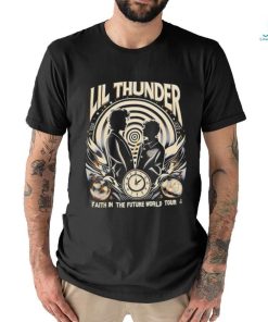Lil Thunder faith in the future world tour shirt, hoodie, sweater, long sleeve and tank top Lil Thunder faith in the future world tour shirt