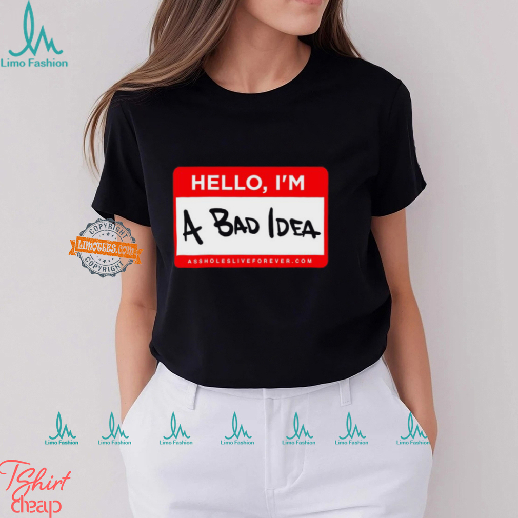 Linda Finegold Hello Im A Bad Idea Shirt Linda Finegold Hello Im A Bad Idea Shirt