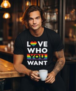 Love Who You Want LGBTQ Pride Month T Shirt