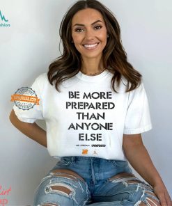 Luka Doncic Be More Prepared Than Anyone Else Shirt