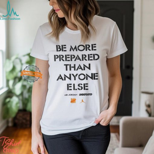 Luka Doncic Be More Prepared Than Anyone Else Shirt