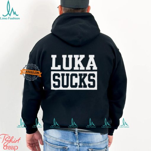 Luka Sucks Shirt