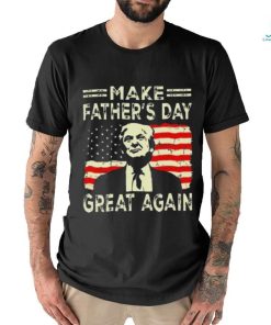 Make FatherS Day Great Again Dad Ltsp Shirt