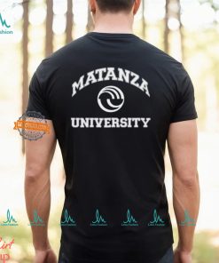 Matanza University Shirt