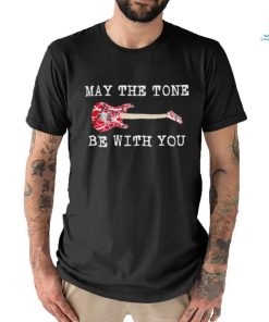 May The Tone Be With You Guitar Shirt