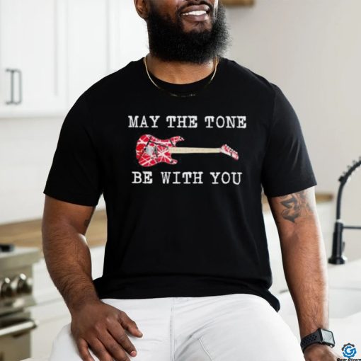 May The Tone Be With You Guitar Shirt