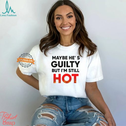 Maybe He’s Guilty But I’m Still HOT Mami Debuts New Message Shirt