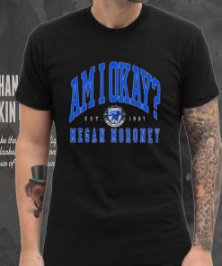 Megan moroney am I okay 2024 shirt
