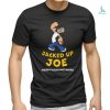 Joe Dirt T Shirts