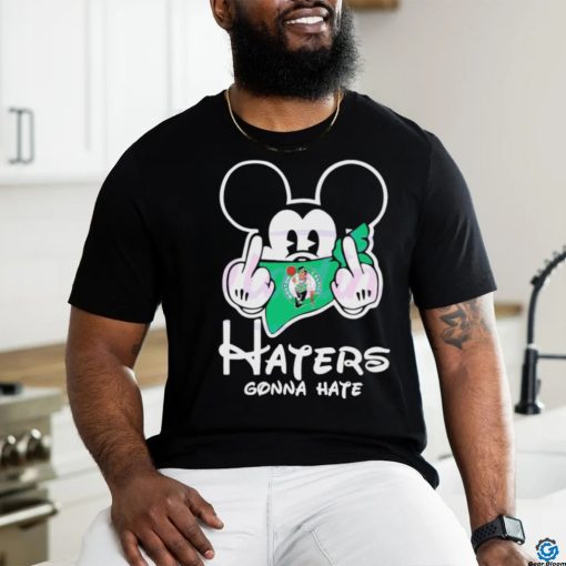 Mickey Mouse Boston Celtics Haters Gonna Hate Middle Shirt