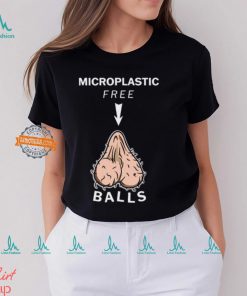 Microplastic Free Balls T Shirts