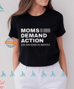 Momse Demand Action For Gun Sense In American Shirt