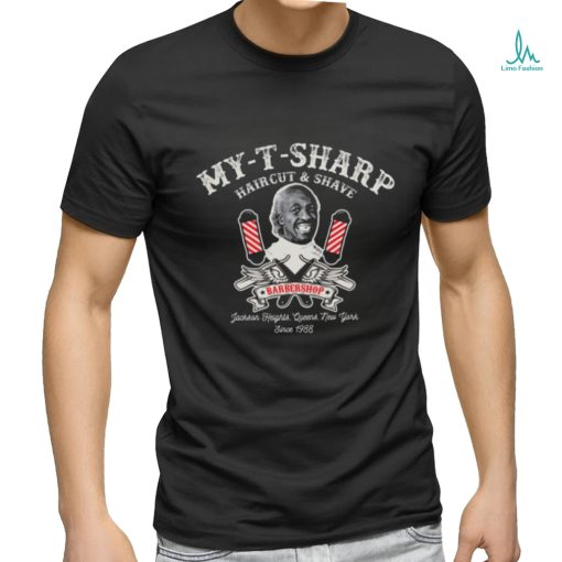 My T Sharp Barbershop And Shave Dks T shirt