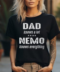 Nemo Grandpa Gift Nemo Knows Everything Graphic Tee shirt